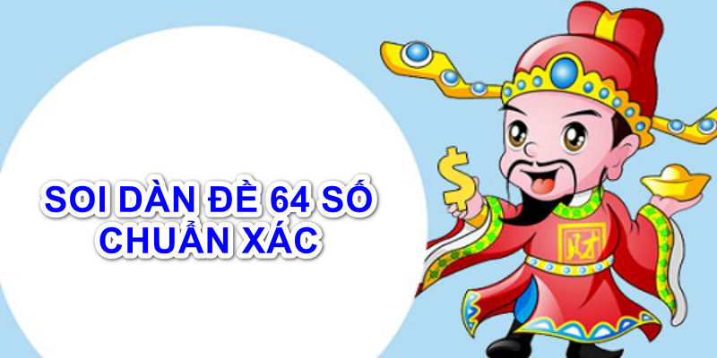 Các mặt hạn chế cần nắm khi tạo dàn 64 số quanh năm bất bại